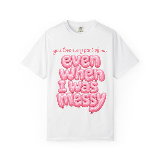 "Even When I Was Messy" Pink Balloon Script Tee Forrest Frank