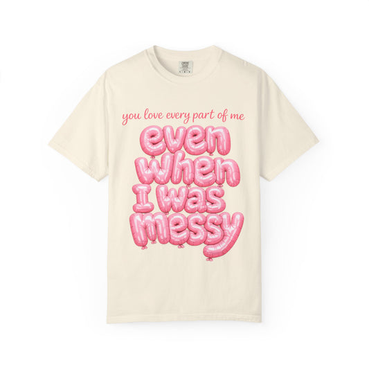 "Even When I Was Messy" Pink Balloon Script Tee Forrest Frank
